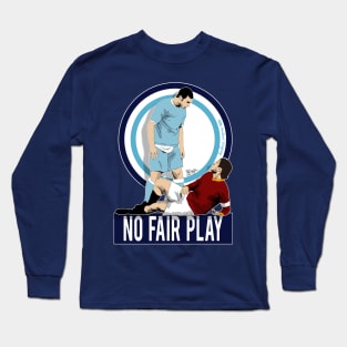 no fair play Long Sleeve T-Shirt